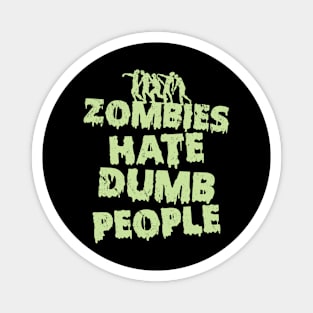 Funny Zombie Lover Gift Meme For Zombie Lovers Magnet